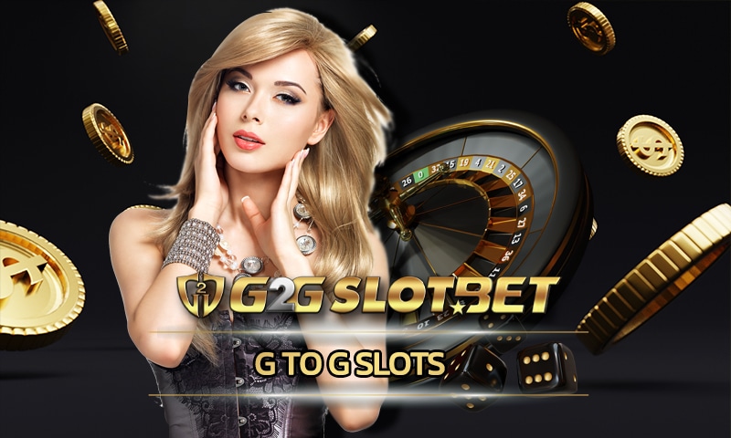 สล็อตจีทูจี เกมคาสิโน ยอดนิยม สมัคร g2gbet รวมเว็บสล็อตใหม่ล่าสุด ผ่านมือถือ